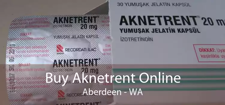 Buy Aknetrent Online Aberdeen - WA