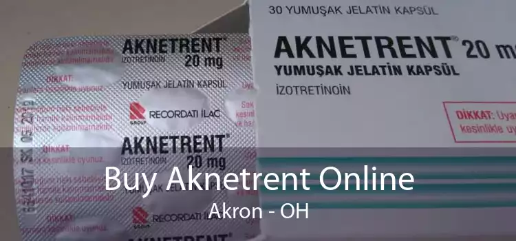 Buy Aknetrent Online Akron - OH