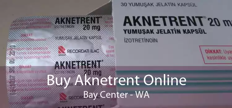 Buy Aknetrent Online Bay Center - WA