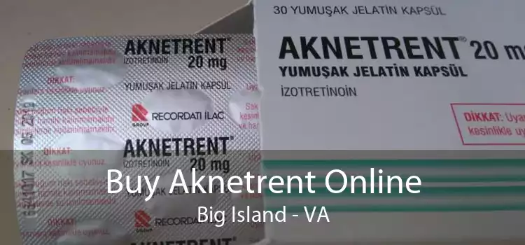 Buy Aknetrent Online Big Island - VA