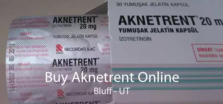 Buy Aknetrent Online Bluff - UT