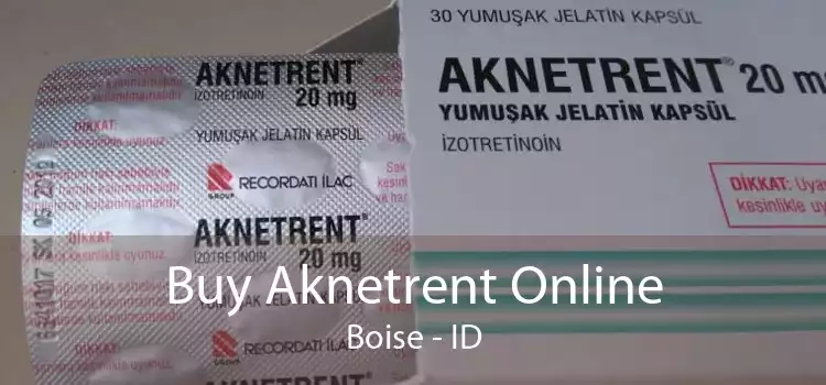Buy Aknetrent Online Boise - ID