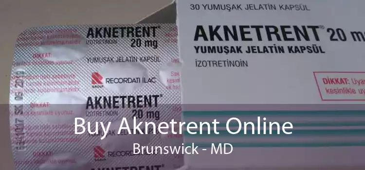 Buy Aknetrent Online Brunswick - MD