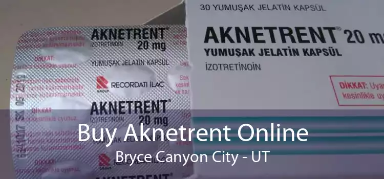Buy Aknetrent Online Bryce Canyon City - UT