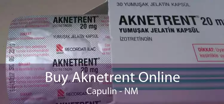 Buy Aknetrent Online Capulin - NM