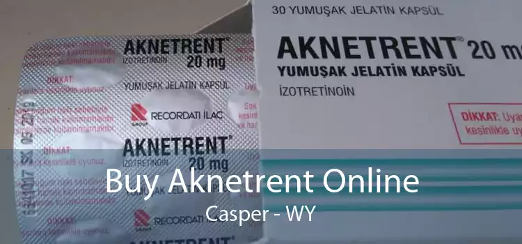 Buy Aknetrent Online Casper - WY
