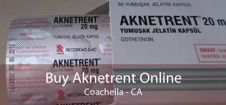 Buy Aknetrent Online Coachella - CA