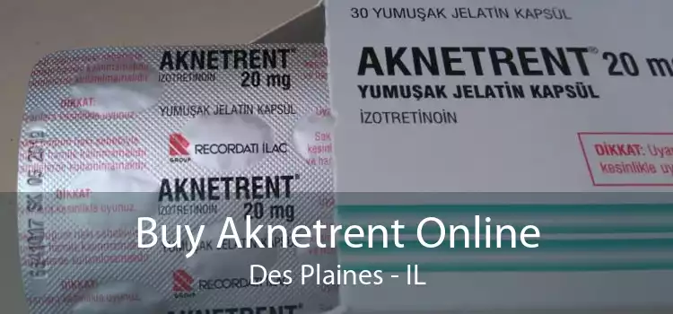 Buy Aknetrent Online Des Plaines - IL