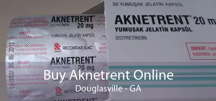 Buy Aknetrent Online Douglasville - GA